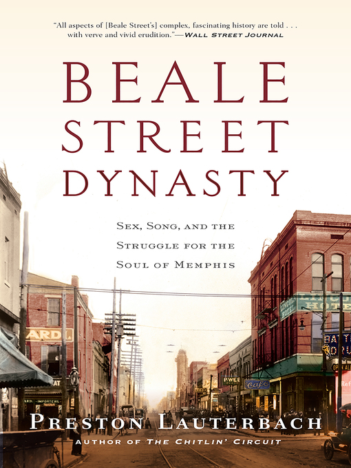 Title details for Beale Street Dynasty by Preston Lauterbach - Available